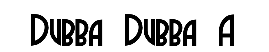 Dubba Dubba A Font Download Free